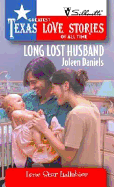 Long Lost Husband (Greatest Texas Love Stories of All Time: Lone Star Lullabies #16)