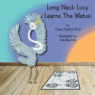 Long Neck Lucy Learns The Watusi