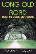 Long Old Road: Back to Black Metropolis