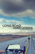 Long Road Hard Lessons