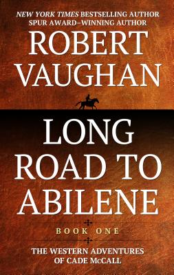 Long Road to Abilene - Vaughan, Robert