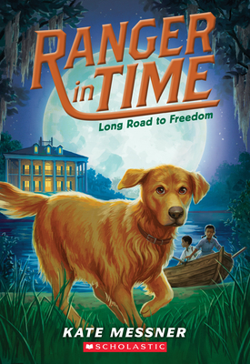 Long Road to Freedom (Ranger in Time #3): Volume 3 - Messner, Kate