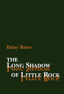 Long Shadow of Little Rock (P)