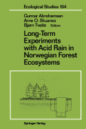 Long-Term Experiments with Acid Rain in Norwegian Forest Ecosystems