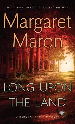 Long Upon the Land - Maron, Margaret