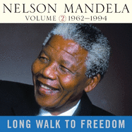 Long Walk To Freedom Vol 2: 1962-1994