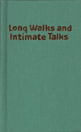 Long Walks and Intimate Talks: Stories, Poems and Paintings