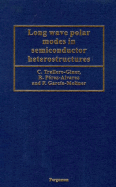Long Wave Polar Modes in Semiconductor Heterostructures