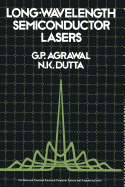 Long-Wavelength Semiconductor Lasers - Agrawal, Govind