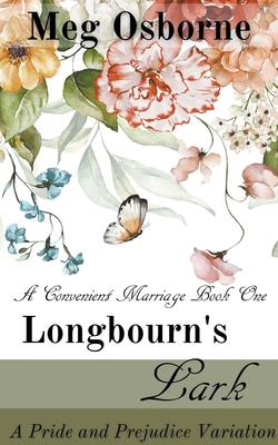 Longbourn's Lark: A Pride and Prejudice Variation - Osborne, Meg
