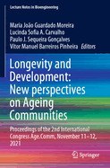 Longevity and Development: New perspectives on Ageing Communities: Proceedings of the 2nd International Congress Age.Comm, November 11-12, 2021