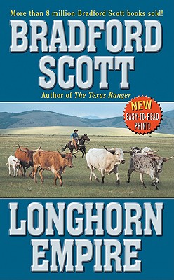 Longhorn Empire - Scott, Bradford