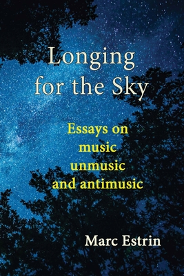 Longing for the Sky - Estrin, Marc