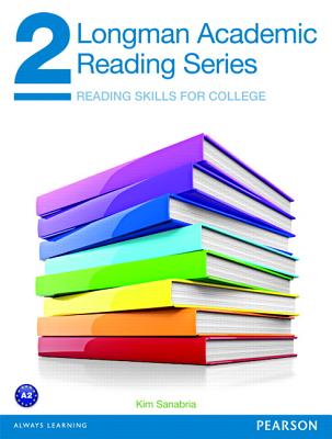 Longman Academic Reading Series 2 Student Book - Sanabria, Kim