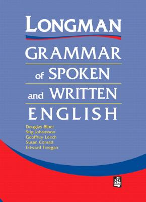 Longman Grammar of Spoken and Written English, Hardcover - Biber, Douglas, Professor