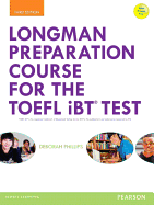 Longman Preparation Course for the TOEFL iBT Test, with MyEnglishLab and online access to MP3 files and online Answer Key