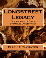 Longstreet Legacy: Descendants of Dirck Stoffelse Langestraet
