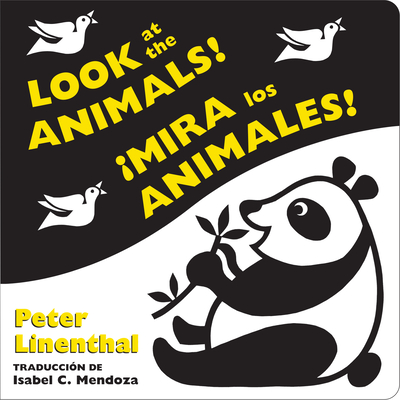 Look at the Animals!/Mira Los Animales! (Bilingual English-Spanish Edition) - 