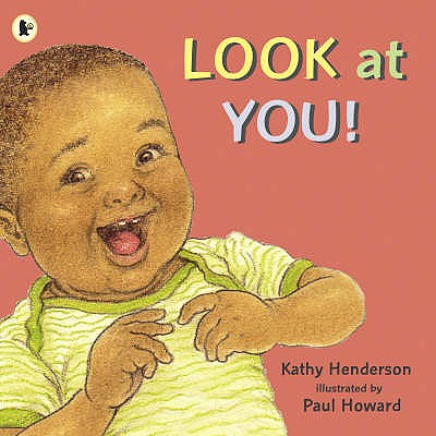 Look At You! - Henderson Kathy, and Howard Paul