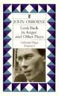 Look Back in Anger and Other Plays - Osborne, John