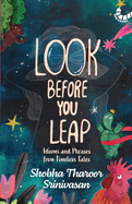 Look Before You Leap: Idioms and Phrases from Timeless Tales