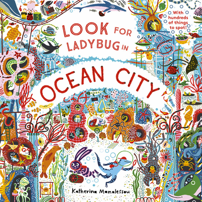 Look for Ladybug in Ocean City - Manolessou, Katherina