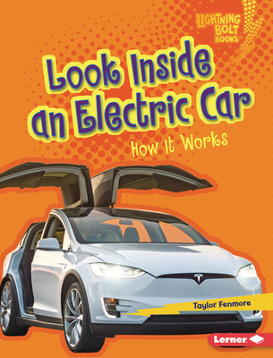 Look Inside an Electric Car: How It Works - Fenmore, Taylor