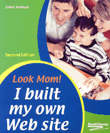 Look Mom! I Built My Own Web Site