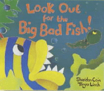 Look Out for the Big Bad Fish! - Cain, Sheridan