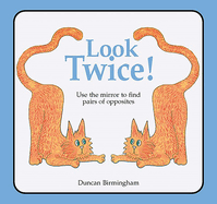 Look Twice: Use the Mirror to Find Pairs of Opposites