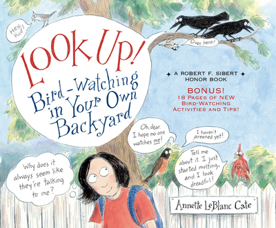 Look Up!: Bird-Watching in Your Own Backyard - 