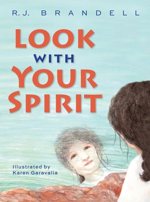 Look with Your Spirit - Brandell, R J