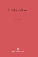 Looking at Cities - Jacobs, Allan B