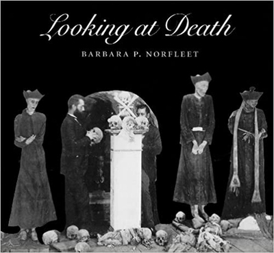 Looking at Death - Norfleet, Barbara P