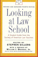 Looking at Law School: A Student Guide from the Society of American Law Teachers - Gillers, Stephen