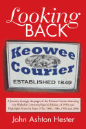 Looking Back: A Journey Through the Pages of the Keowee Courier Featuring the Walhalla Centennial Special Edition of 1950 and Highlights from the Years 1956, 1966, 1986, 1996 and 2006