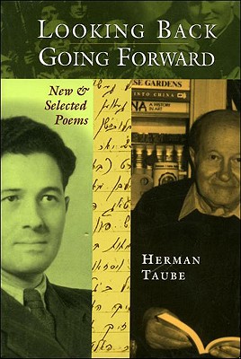 Looking Back, Going Forward: New and Selected Poems - Taube, Herman