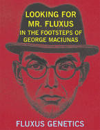 Looking for Mr. Fluxus