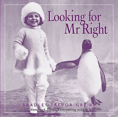 Looking for Mr Right - Greive, Bradley Trevor