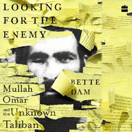 Looking for the Enemy: Mullah Omar and the Unknown Taliban