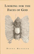 Looking for the Faces of God