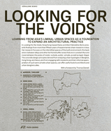 Looking for the Voids: Learning from Asia's Liminal Urban Spaces as a Foundation to Expand an Architectural Practice