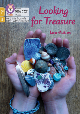 Looking for Treasure: Phase 5 Set 5 - Maiklem, Lara, and Collins Big Cat (Prepared for publication by)