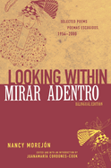 Looking Within/Mirar Adentro: Selected Poems, 1954-2000