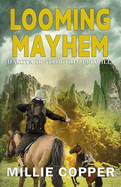Looming Mayhem: A Dakota Destruction Prequel