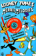 Looney Tunes and Merrie Melodies - Beck, Jerry, and Friedwald, Will