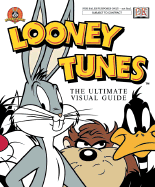 Looney Tunes: The Ultimate Visual Guide - Beck, Jerry