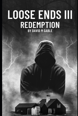 Loose Ends III Redemption - Gable, David M