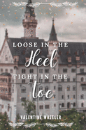 Loose in the Heel, Tight in the Toe: A Cinderella Story