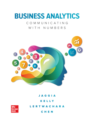 Loose-Leaf for Business Analytics - Jaggia, Sanjiv, Professor, and Kelly, Alison, Professor, and Lertwachara, Kevin